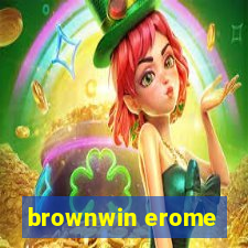 brownwin erome